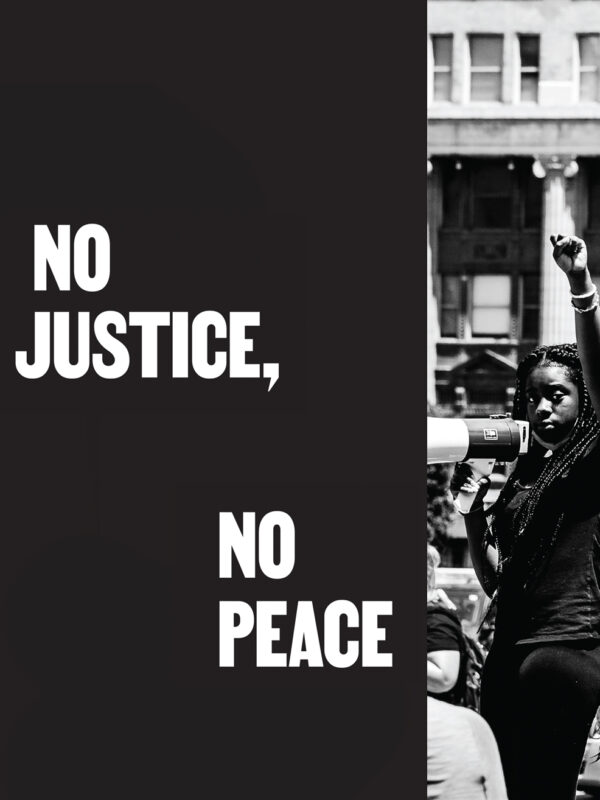 No Justice, No Peace